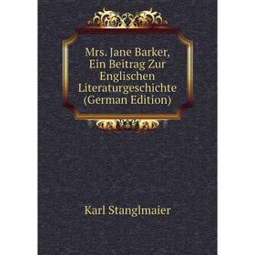 

Книга Mrs Jane Barker, Ein Beitrag Zur Englischen LiteraturGeschichte
