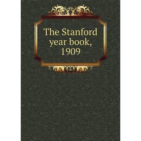 

Книга The Stanford year book, 1909