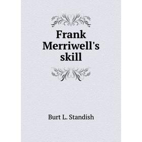 

Книга Frank Merriwell's skill