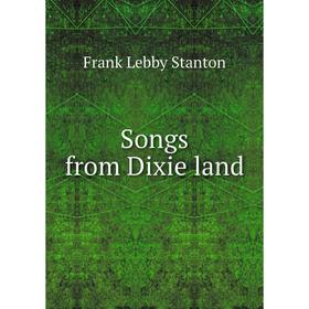 

Книга Songs from Dixie land