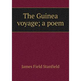 

Книга The Guinea voyage; a poem