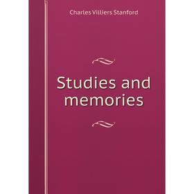 

Книга Studies and memories