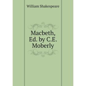 

Книга Macbeth, Ed by CE Moberly