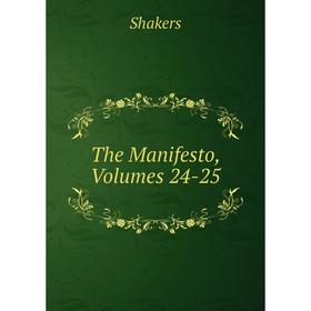 

Книга The Manifesto, Volumes 24-25
