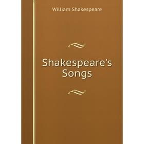 

Книга Shakespeare's Songs
