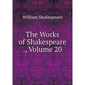 

Книга The Works of Shakespeare., Volume 20