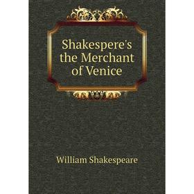 

Книга Shakespere's the Merchant of Venice