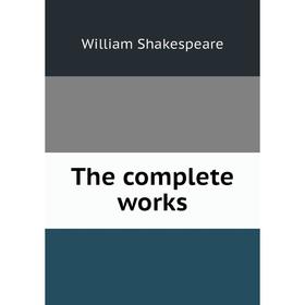 

Книга The complete works