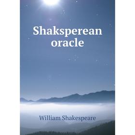 

Книга Shaksperean oracle