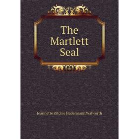 

Книга The Martlett Seal