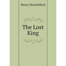 

Книга The Lost King