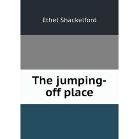 

Книга The jumping-off place