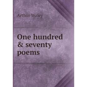 

Книга One hundred & seventy poems