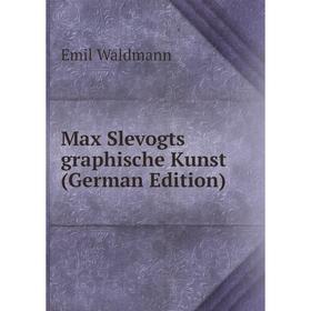 

Книга Max Slevogts graphische Kunst