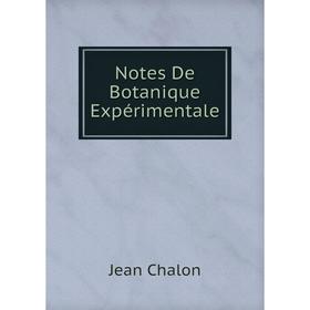 

Книга Notes De Botanique Expérimentale