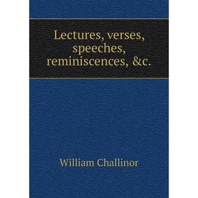

Книга Lectures, verses, speeches, reminiscences