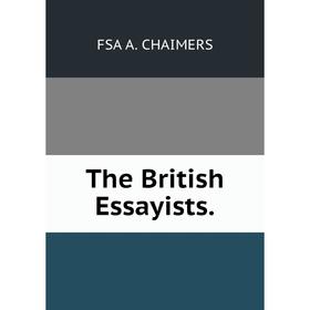 

Книга The British Essayists.