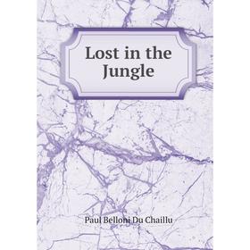 

Книга Lost in the Jungle