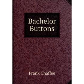 

Книга Bachelor Buttons