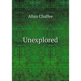 

Книга Unexplored