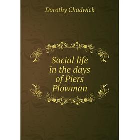 

Книга Social life in the days of Piers Plowman