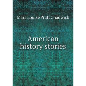 

Книга American history stories