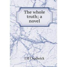 

Книга The whole truth; a novel