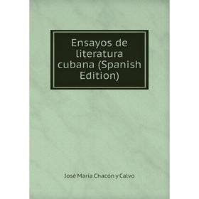 

Книга Ensayos de literatura cubana (Spanish Edition)