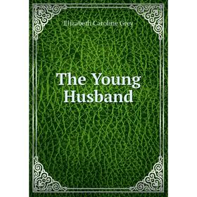 

Книга The Young Husband