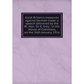 

Книга Great Britain's measures against German trade