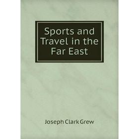 

Книга Sports and Travel in the Far East