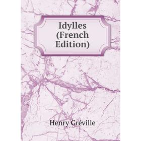 

Книга Idylles (French Edition)