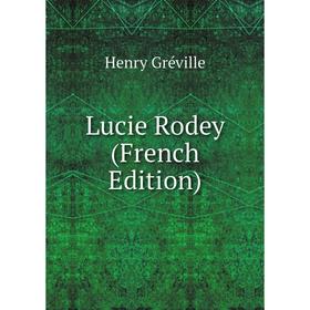 

Книга Lucie Rodey
