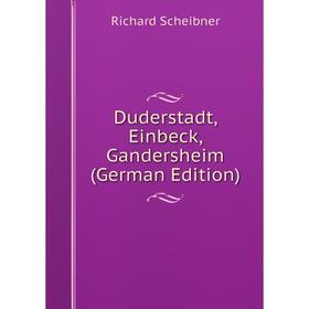 

Книга Duderstadt, Einbeck, Gandersheim (German Edition)