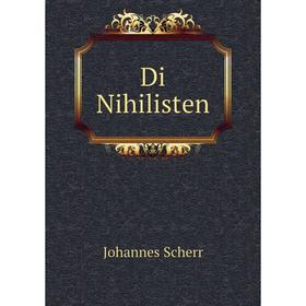 

Книга Di Nihilisten