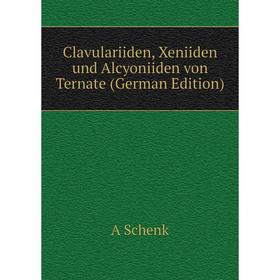 

Книга Clavulariiden, Xeniiden und Alcyoniiden von Ternate (German Edition)
