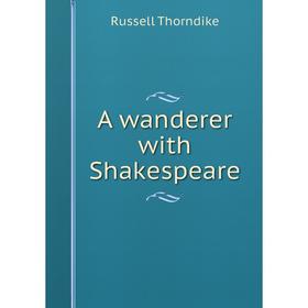 

Книга A wanderer with Shakespeare