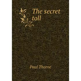 

Книга The secret toll