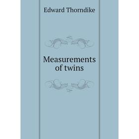 

Книга Measurements of twins