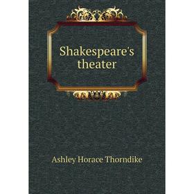 

Книга Shakespeare's theater