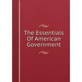 

Книга The Essentials Of American Government