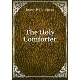 

Книга The Holy Comforter