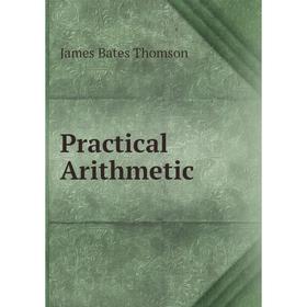 

Книга Practical Arithmetic