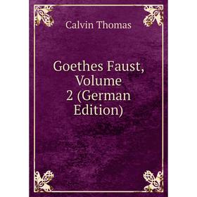 

Книга Goethes Faust, Volume 2 (German Edition)