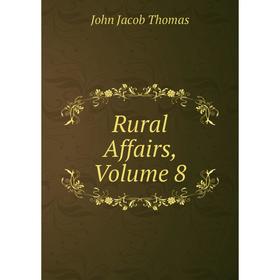 

Книга Rural Affairs, Volume 8