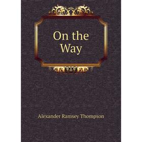 

Книга On the Way