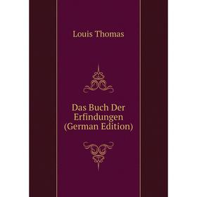 

Книга Das Buch Der Erfindungen (German Edition)