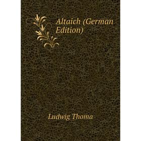 

Книга Altaich (German Edition)