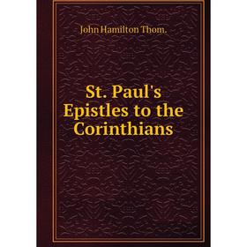 

Книга St. Paul's Epistles to the Corinthians