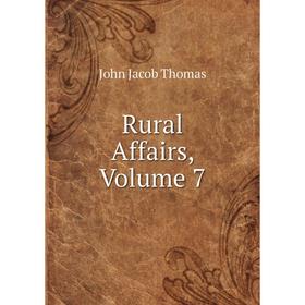 

Книга Rural Affairs, Volume 7